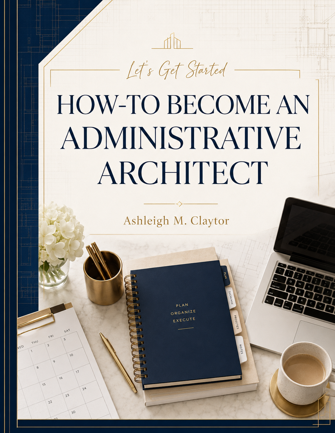 How to Become an Administrative Architect (eBook)